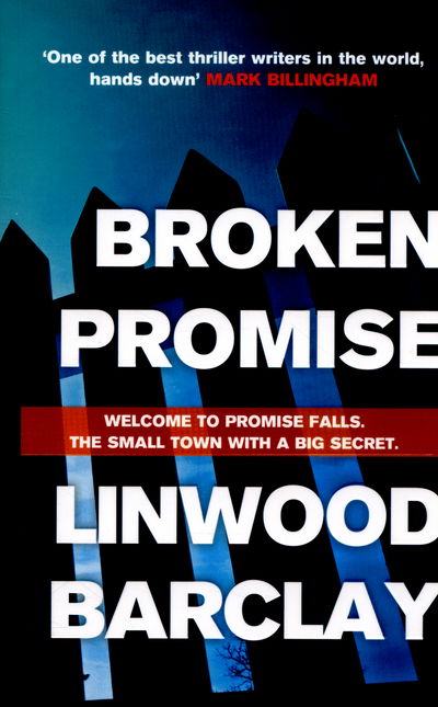 Cover for Linwood Barclay · Broken Promise: (Promise Falls Trilogy Book 1) - Promise Falls (Taschenbuch) (2016)