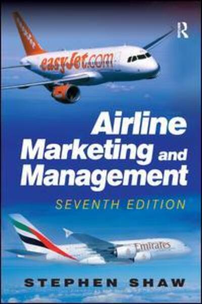 Cover for Stephen Shaw · Airline Marketing and Management (Hardcover Book) (2011)