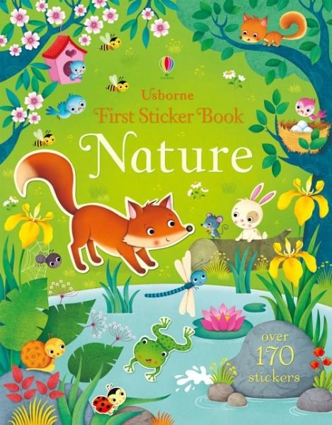 First Sticker Book Nature - First Sticker Books - Felicity Brooks - Livres - Usborne Publishing Ltd - 9781409597476 - 2016