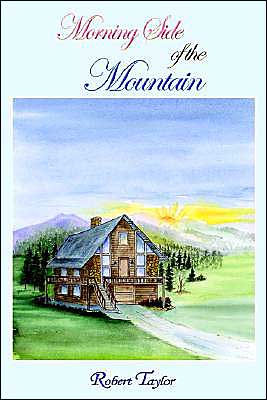 Cover for Robert Taylor · Morning Side of the Mountain (Gebundenes Buch) (2003)