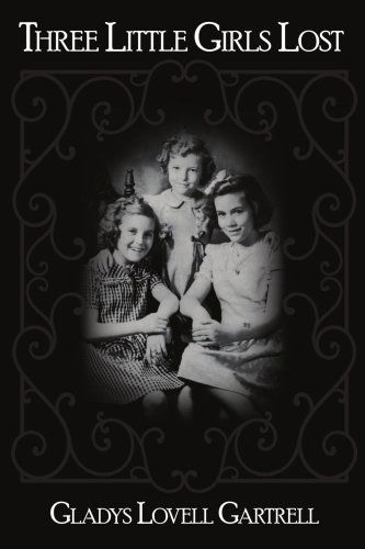 Cover for Gladys Gartrell · Three Little Girls Lost (Paperback Book) (2006)