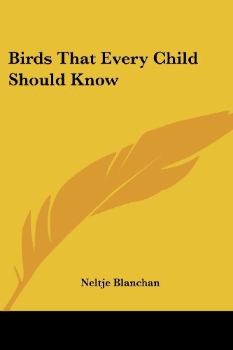 Cover for Neltje Blanchan · Birds That Every Child Should Know (Paperback Book) (2006)