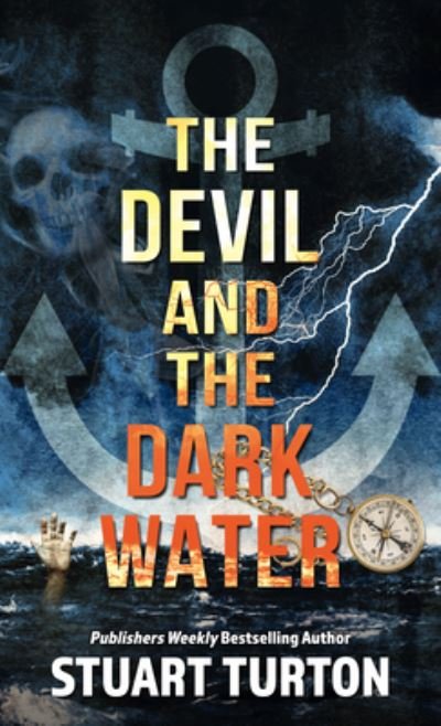 Cover for Stuart Turton · The Devil and the Dark Water (Hardcover bog) (2021)