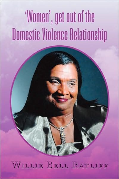 Cover for Willie Bell Ratliff · 'women', Get out of the Domestic Violence Relationship (Paperback Book) (2009)