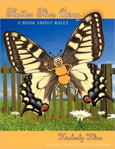 Cover for Lpc Kimberly Kline · Flutter Flies Away: a Book About Rules (Pocketbok) (2009)