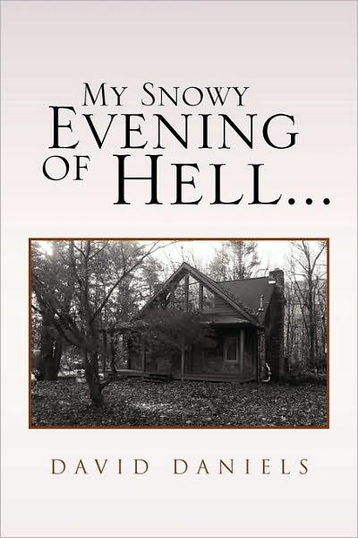 Cover for David Daniels · My Snowy Evening of Hell... (Pocketbok) (2010)