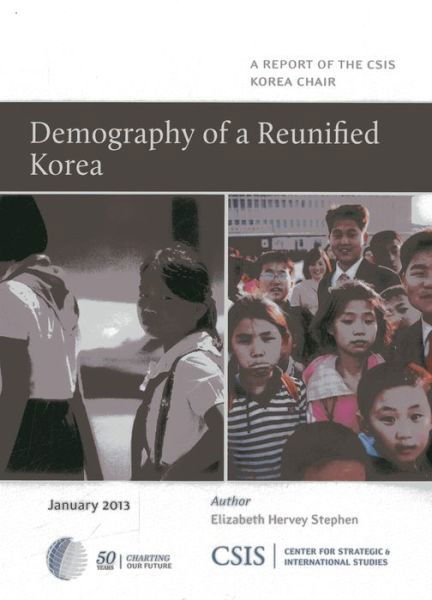 Cover for Elizabeth Hervey Stephen · Demography of a Reunified Korea - CSIS Reports (Taschenbuch) (2013)