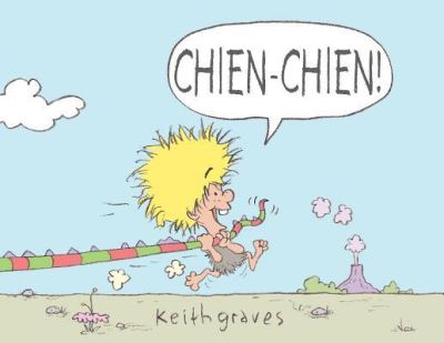 Cover for Keith Graves · Chien-Chien! (Book) (2017)