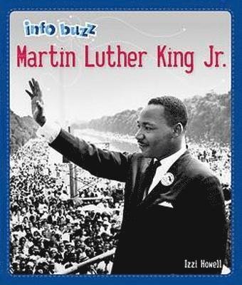 Cover for Izzi Howell · Info Buzz: Black History: Martin Luther King Jr. - Info Buzz: Black History (Paperback Bog) (2022)