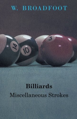 Cover for W. Broadfoot · Billiards: Miscellaneous Strokes (Taschenbuch) (2010)