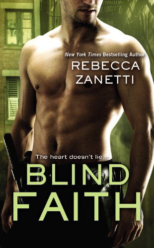 Blind Faith - Sin Brothers - Rebecca Zanetti - Books - Little, Brown & Company - 9781455574476 - January 27, 2015