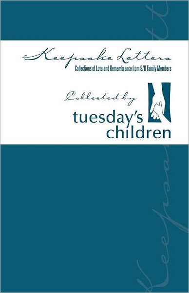 Cover for Collected by Tuesday\'s Children · Keepsake Letters: Collections of Love and Remembrance from 9/11 Family Members (Pocketbok) (2011)