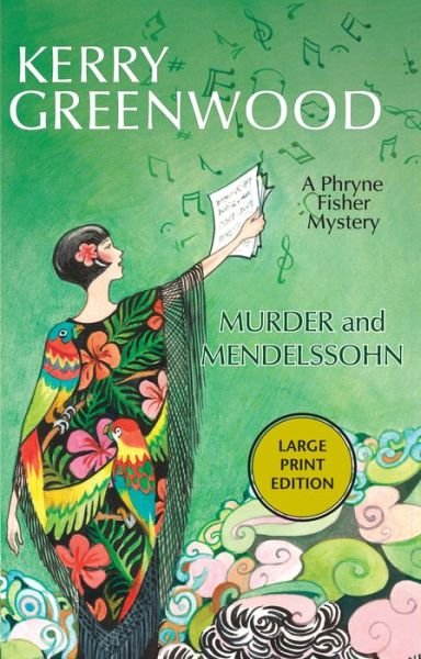 Cover for Kerry Greenwood · Murder and Mendelssohn: a Phryne Fisher Mystery (Paperback Book) (2014)