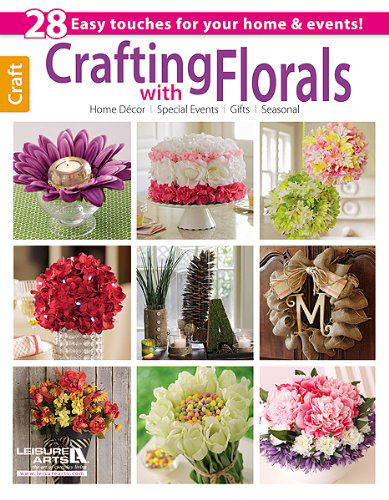 Cover for Leisure Arts · Crafting with Florals (Paperback Book) (2013)