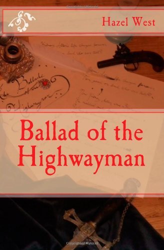 Cover for Hazel B. West · Ballad of the Highwayman (Paperback Book) (2011)