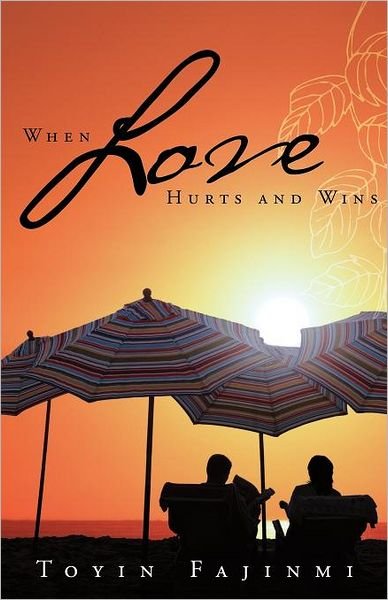 Cover for Toyin Fajinmi · When Love Hurts and Wins (Paperback Book) (2012)