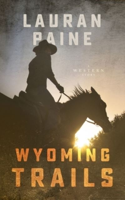 Cover for Lauran Paine · Wyoming Trails (Taschenbuch) (2018)