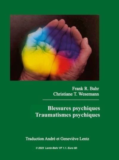 Cover for Frank R. Bahr · Blessures Psychiques - Traumatismes Psychiques (Book) (2022)