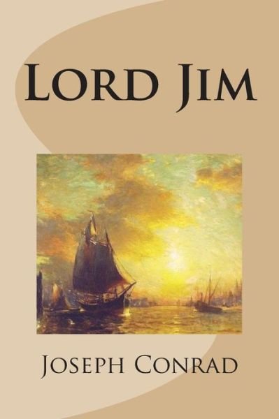 Lord Jim - Joseph Conrad - Bøker - Createspace - 9781481818476 - 21. desember 2012
