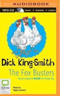 The Fox Busters - Dick King-smith - Äänikirja - Bolinda Audio - 9781486248476 - tiistai 30. kesäkuuta 2015