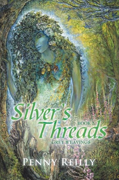 Cover for Penny Reilly · Silver's Threads Book 2: Grey Weavings (Paperback Book) (2013)