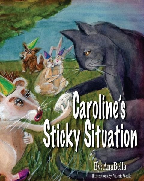 Cover for Anabella · Caroline's Sticky Situation (Paperback Book) (2013)