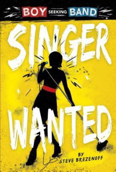 Cover for Steve Brezenoff · Singer Wanted (Hardcover Book) (2017)