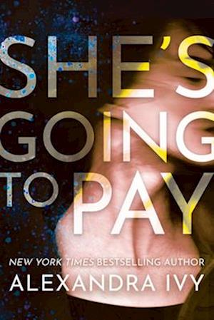 Cover for Alexandra Ivy · She's Going to Pay (Paperback Bog) (2025)