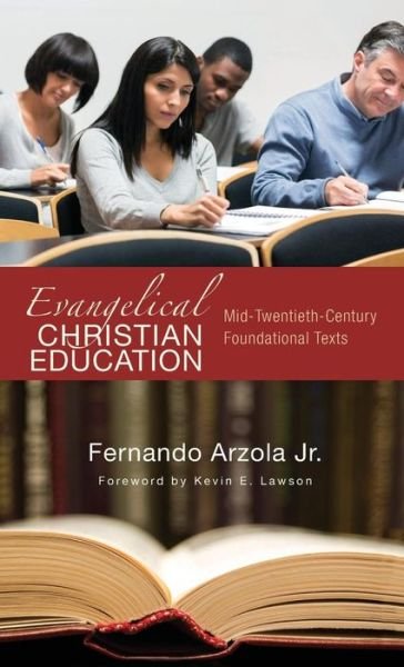 Cover for Arzola, Fernando, Jr. · Evangelical Christian Education (Book) (2014)