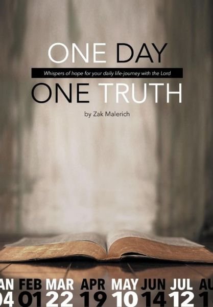 Cover for Zak Malerich · One Day, One Truth (Paperback Book) (2015)