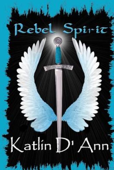 Cover for Katlin D\'ann · Rebel Spirit (Paperback Book) (2015)