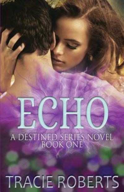 Cover for Tracie Roberts · Echo (Paperback Book) (2014)