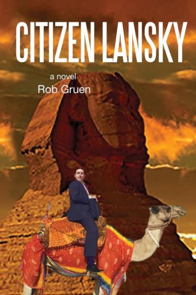 Cover for Rob Gruen · Citizen Lansky (Paperback Book) (2014)