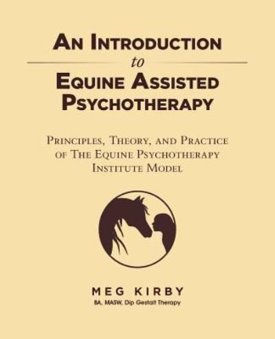 Cover for Meg Kirby · An Introduction to Equine Assisted Psychotherapy (Paperback Book) (2016)