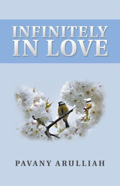 Cover for Pavany Arulliah · Infinitely in Love (Pocketbok) (2018)