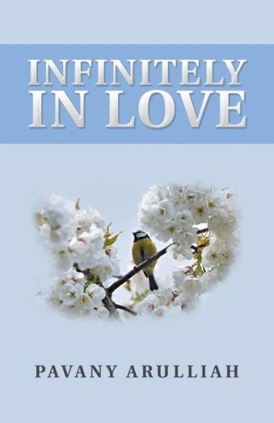 Cover for Pavany Arulliah · Infinitely in Love (Paperback Book) (2018)