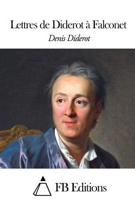 Cover for Denis Diderot · Lettres De Diderot a Falconet (Paperback Bog) (2015)