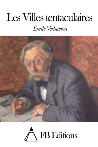 Cover for Emile Verhaeren · Les Villes Tentaculaires (Paperback Book) (2015)