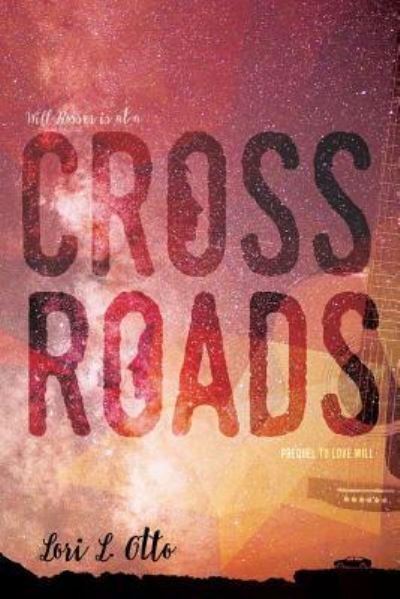 Cover for Lori L Otto · Crossroads (Paperback Book) (2015)