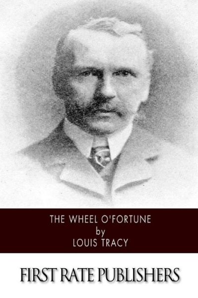 Cover for Louis Tracy · The Wheel O'fortune (Paperback Book) (2015)