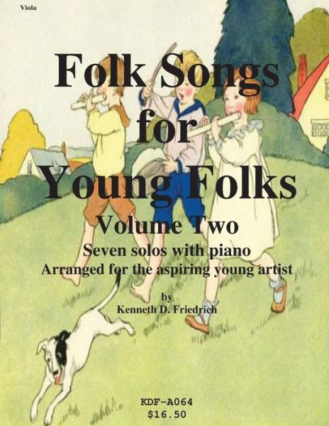 Cover for Kenneth Friedrich · Folk Songs for Young Folks, Vol. 2 - Viola and Piano (Paperback Book) (2013)