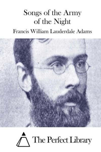 Cover for Francis William Lauderdale Adams · Songs of the Army of the Night (Paperback Book) (2015)