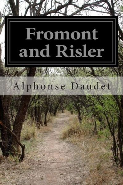 Cover for Alphonse Daudet · Fromont and Risler (Paperback Bog) (2015)