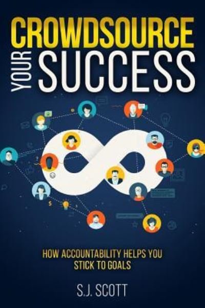 Cover for S J Scott · Crowdsource Your Success (Paperback Book) (2015)