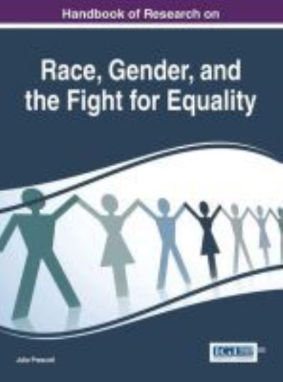 Cover for Julie Prescott · Handbook of Research on Race, Gender, and the Fight for Equality (Hardcover Book) (2016)