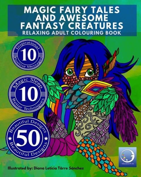 Cover for Relaxation4 Me · Relaxing Adult Coloring Book: Magic Fairy Tales and Awesome Fantasy Creatures (Pocketbok) (2016)