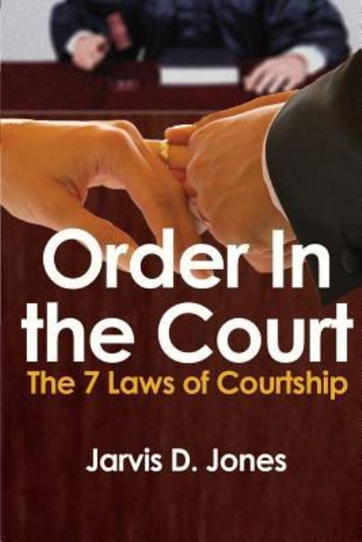 Cover for Jarvis D Jones · Order in the Court (Paperback Book) (2016)