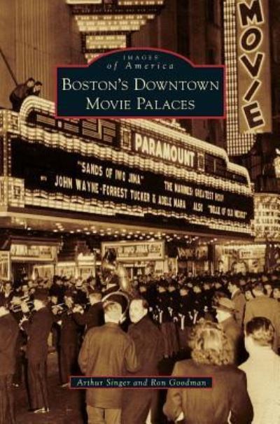 Cover for Arthur Singer · Boston's Downtown Movie Palaces (Hardcover Book) (2011)