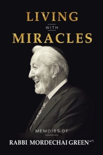 Cover for Rabbi Mordechai Green · Living with Miracles (Paperback Book) (2019)