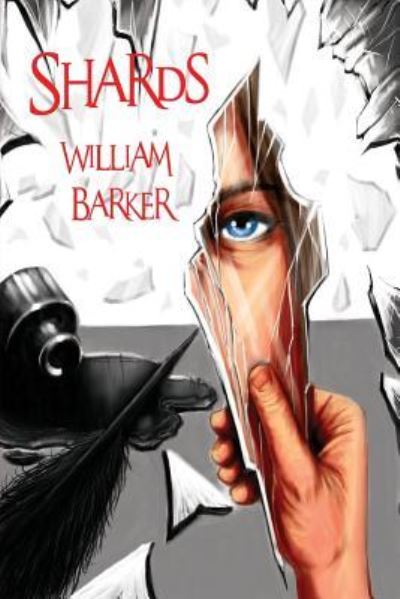 Cover for William Barker · Shards (Paperback Book) (2012)